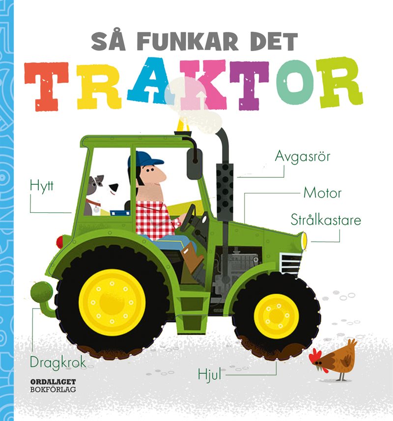 Så funkar det. Traktor