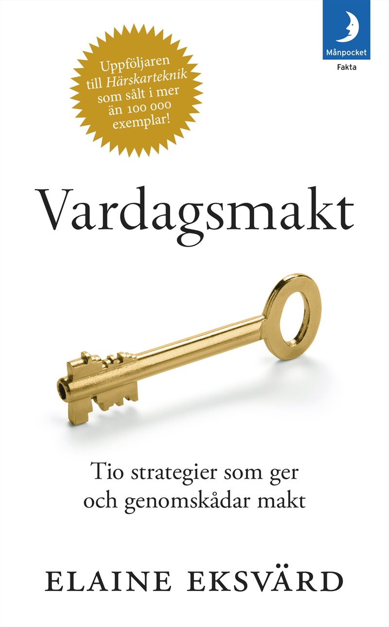 Vardagsmakt : tio strategier som ger och genomskådar makt