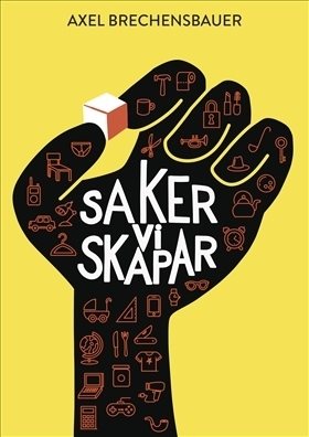 Saker vi skapar