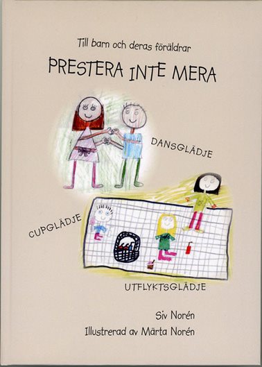 Prestera inte mera : till barn och deras föräldrar