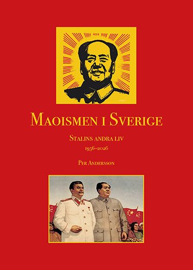 Maoismen i Sverige, Stalins andra liv 1956-2026