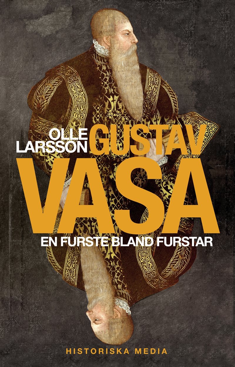 Gustav Vasa : en furste bland furstar