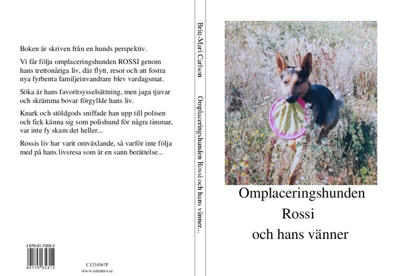 Omplaceringshunden Rossi och hans vänner