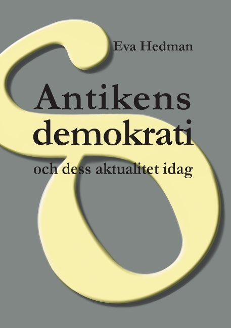 Antikens demokrati : och dess aktualitet idag