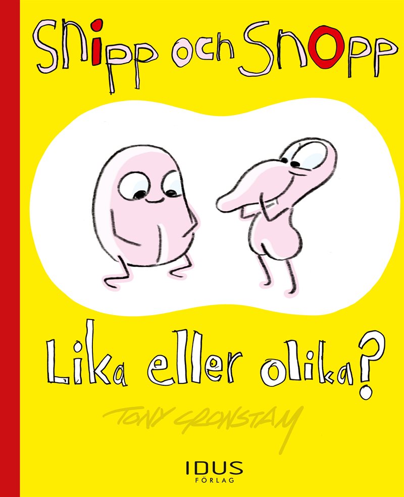 Snipp och Snopp : lika eller olika