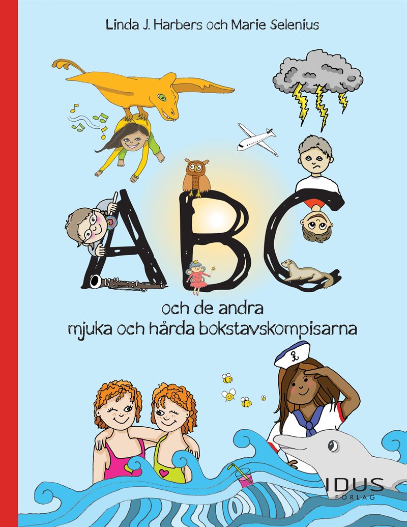 ABC och de andra mjuka och hårda bokstavskompisarna