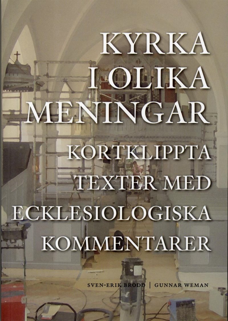 Kyrka i olika meningar : kortklippta texter med ecklesiologiska kommentarer