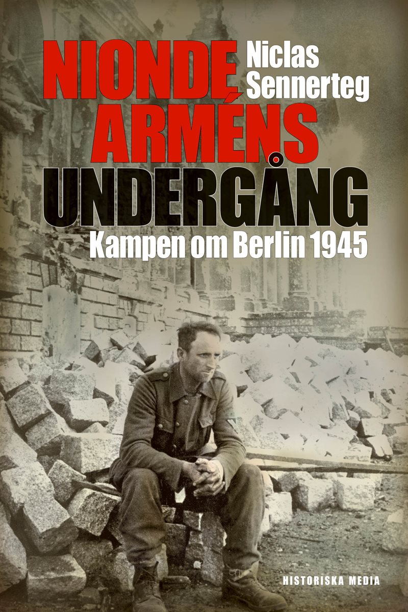 Nionde arméns undergång : kampen om Berlin 1945