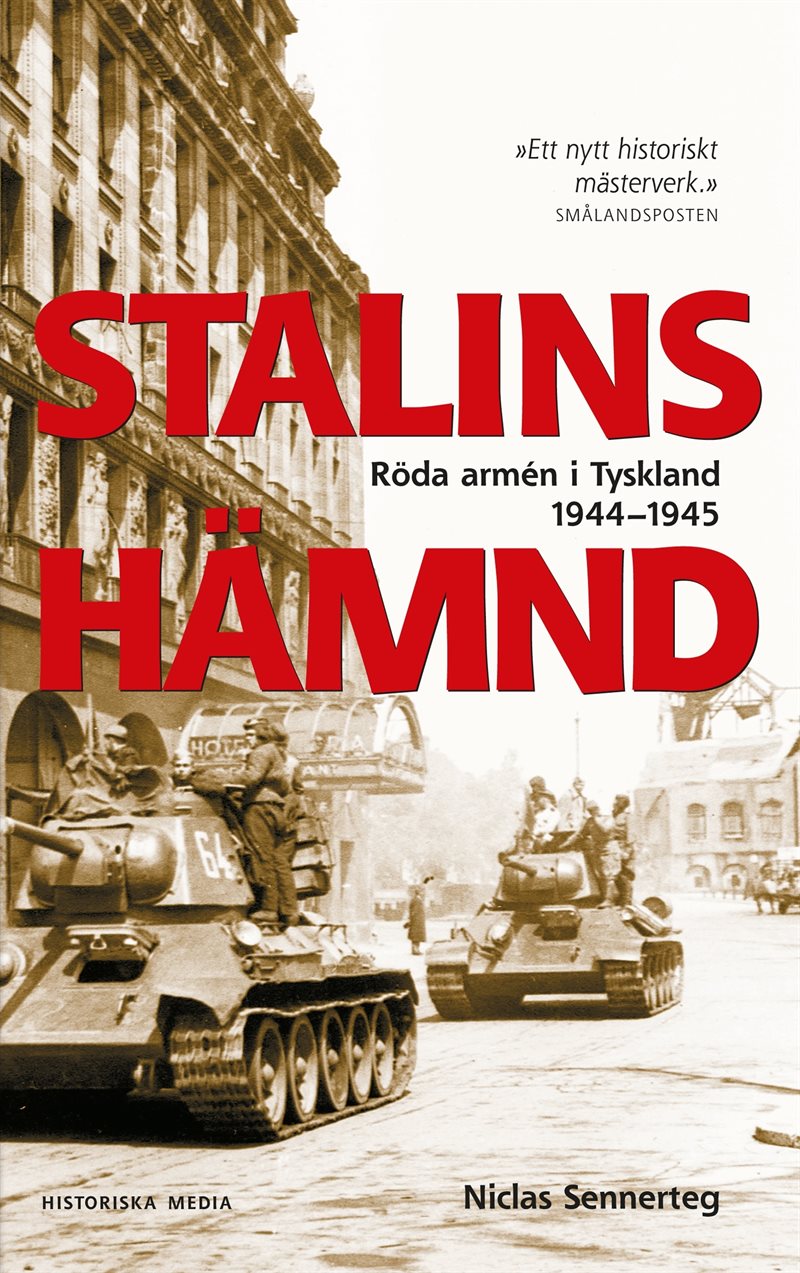 Stalins hämnd : Röda armén i Tyskland 1944-1945