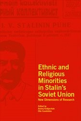 Ethnic and religious minorities in Stalin’s Soviet Union : new dimensions of research