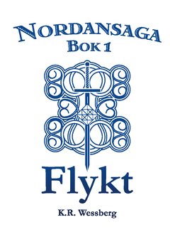 Nordansaga, bok 1. Flykt