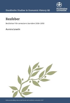 Resfeber : Berättelser från semesterns barndom 1938-1959