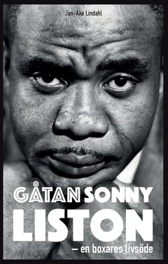 Gåtan Sonny Liston : en boxares livsöde