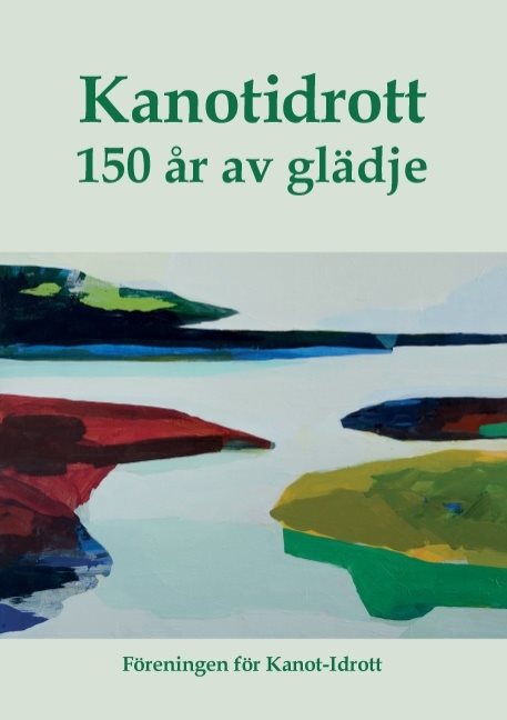 Kanotidrott : 150 år av glädje