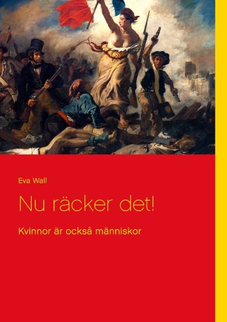 Nu räcker det! : kvinnor är också människor