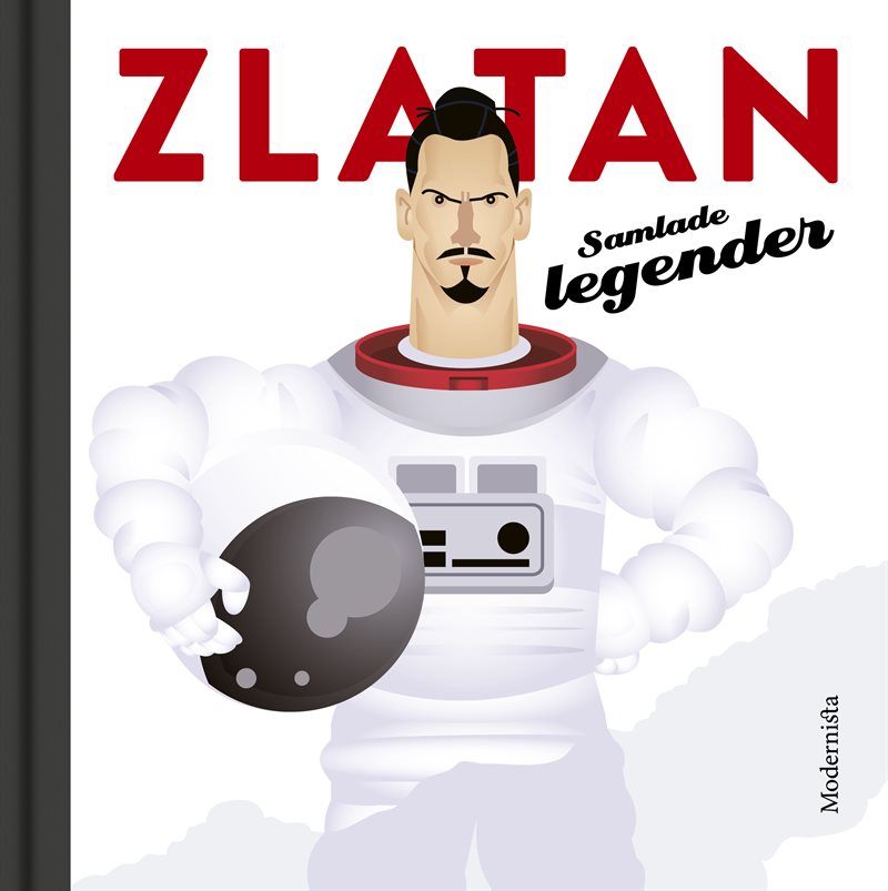 Zlatan : samlade legender