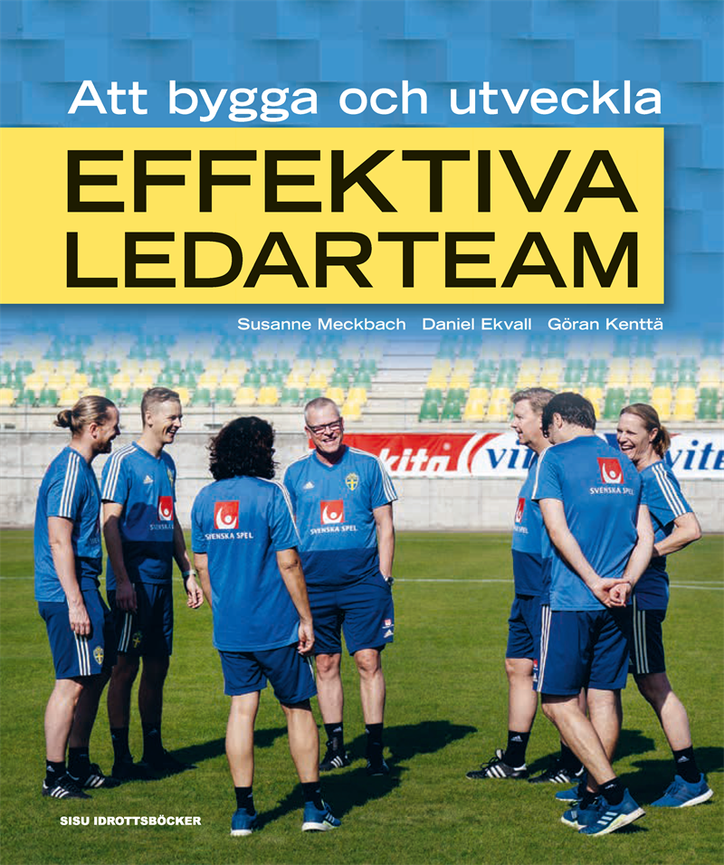 Att bygga och utveckla effektiva ledarteam