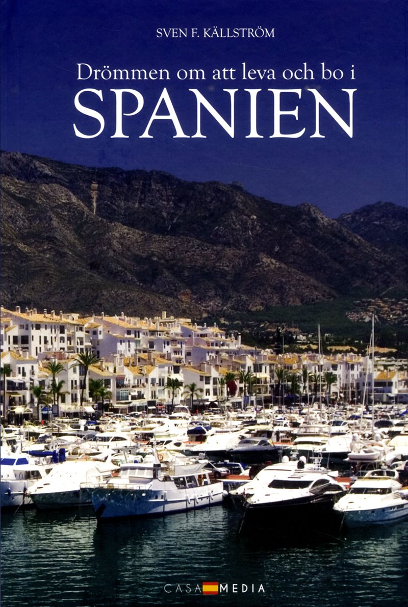 Drömmen om att leva och bo i Spanien