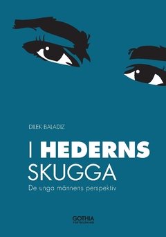 I hederns skugga : de unga männens perspektiv