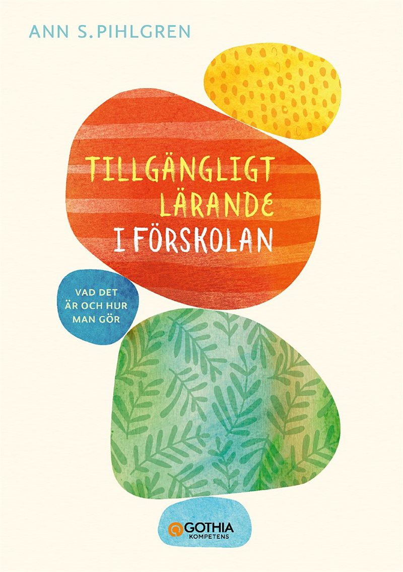 Tillgängligt lärande i förskolan : vad det är och hur man gör