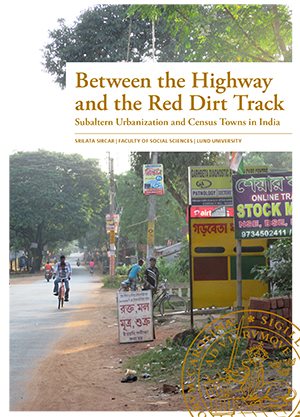 Between the highway and the red dirt track : subaltern urbanization and census towns in India