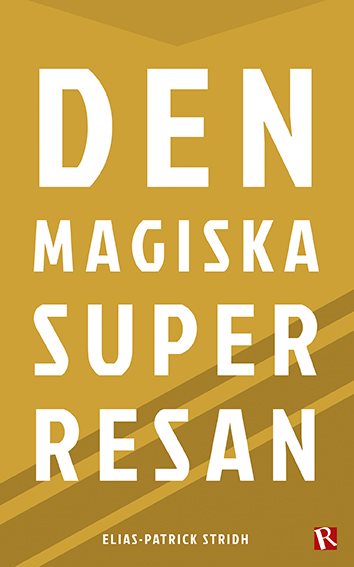 Den magiska superresan