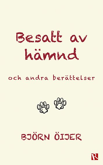 Besatt av hämnd : och andra berättelser