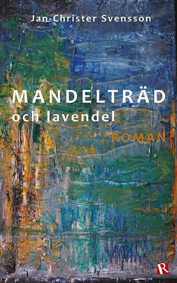 Mandelträd och lavendel : roman