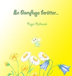 En blomfluga berättar...