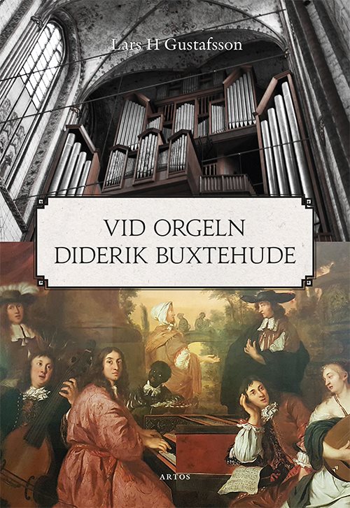 Vid orgeln Diderik Buxtehude