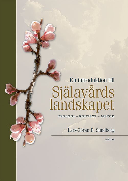 En introduktion till Själavårdslandskapet : teologi, kontext, metod