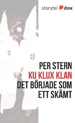 Ku Klux Klan - Det började som ett skämt