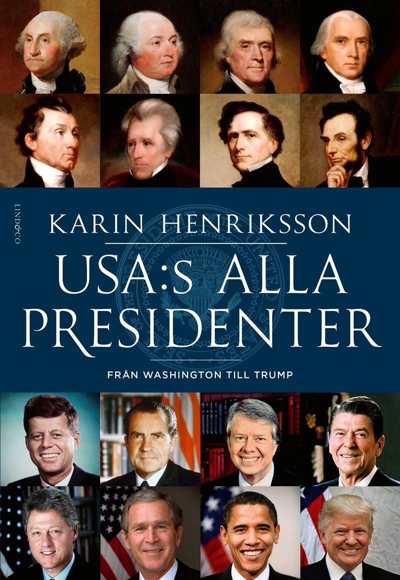 USA:s alla presidenter : från Washington till Trump