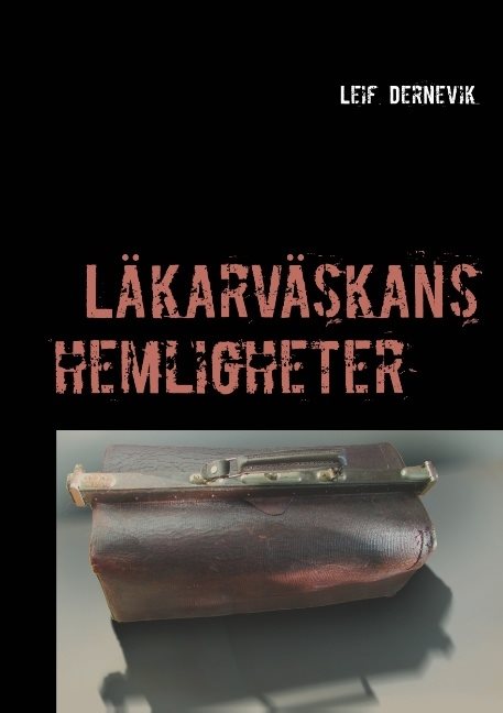 Läkarväskans hemligheter : Läkarväskans hemligheter