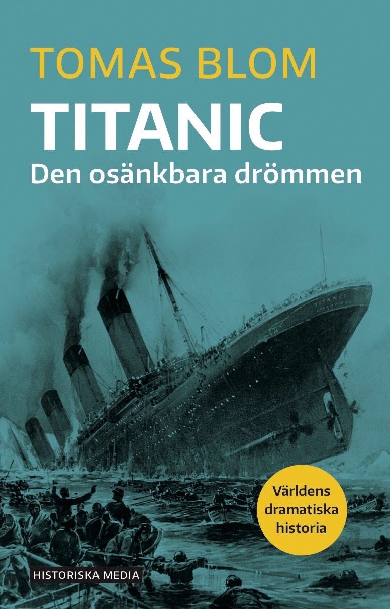 Titanic : den osänkbara drömmen