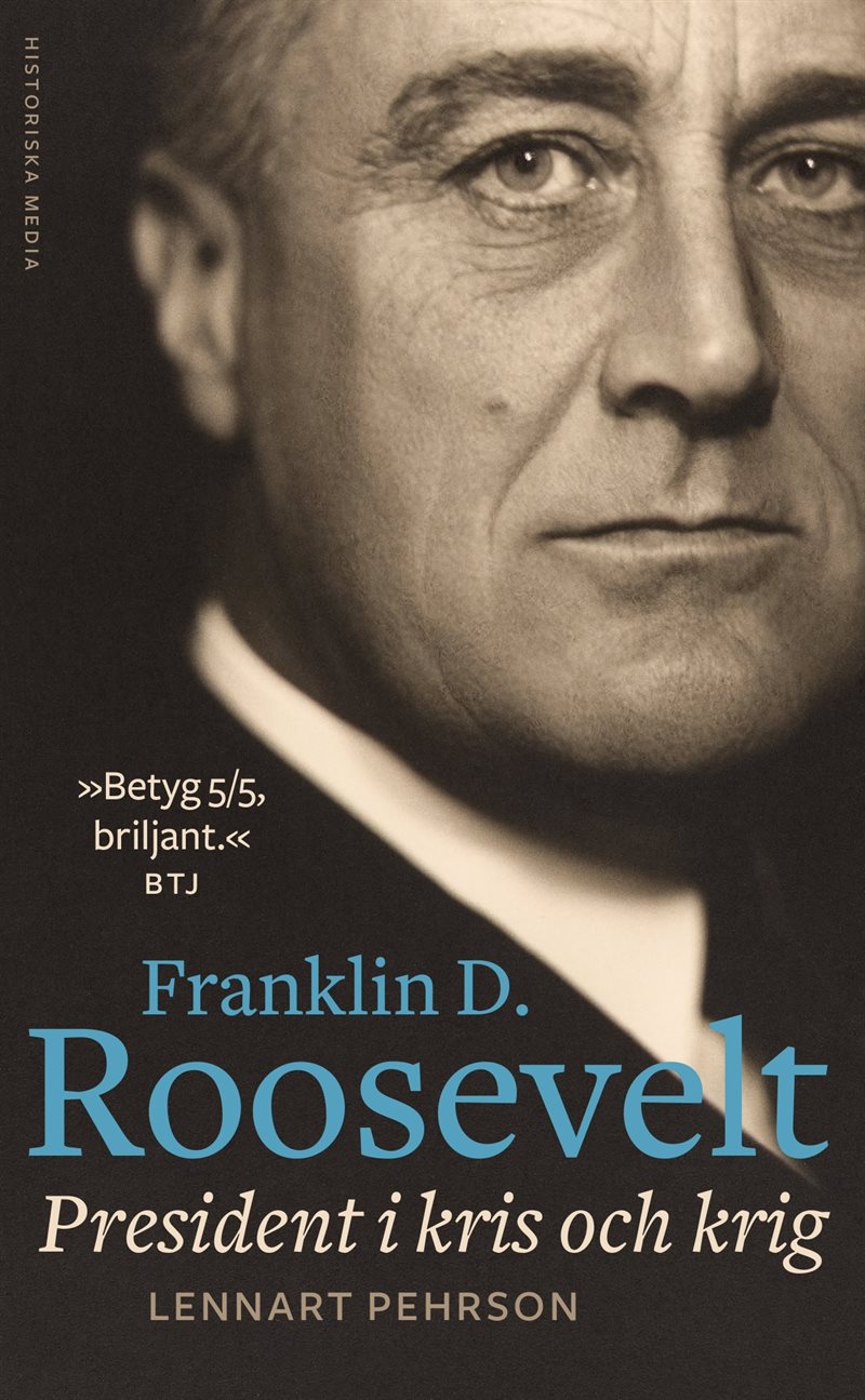 Franklin D. Roosevelt : president i kris och krig