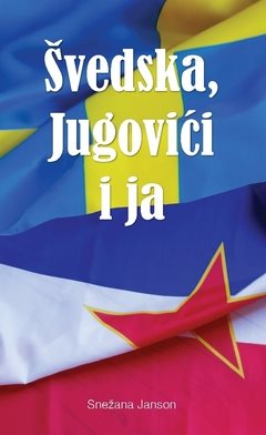 Švedska, Jugovici i ja