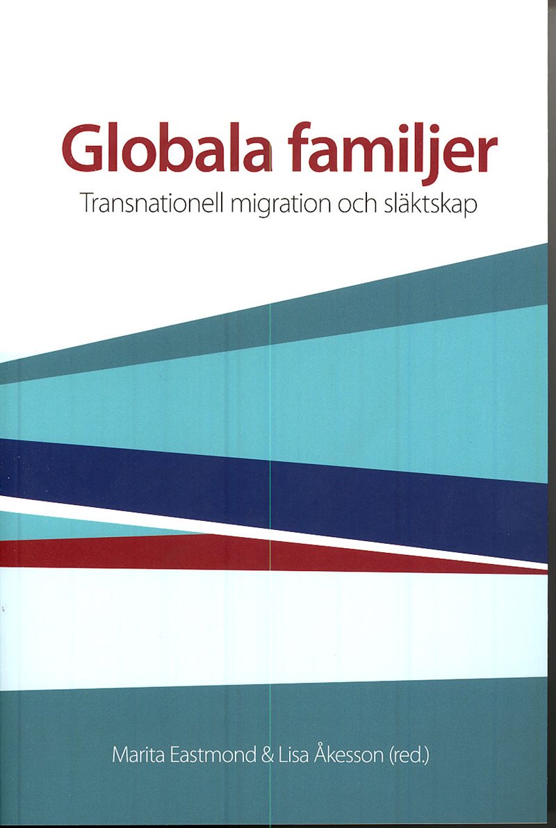 Globala familjer : transnationell migration och släktskap