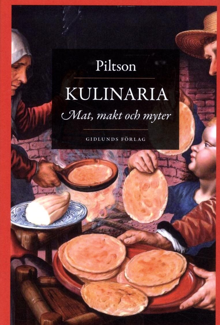 Kulinaria : mat, makt och myter