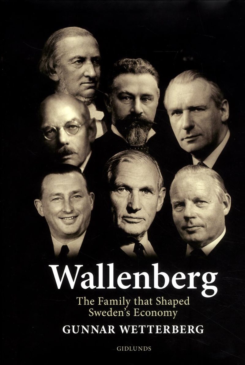 Wallenberg : the family that shaped Sweden