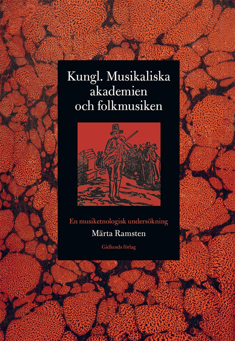 Kungl. Musikaliska akademien och folkmusiken : en musiketnologisk undersökning