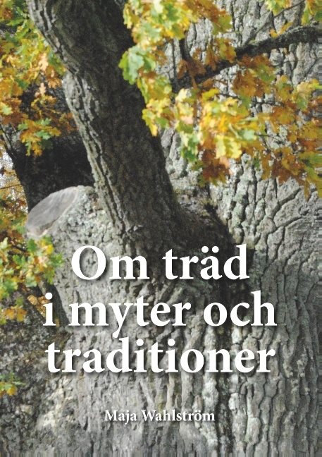 Om träd i myter och traditioner