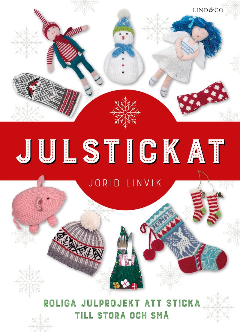 Julstickat : roliga julprojekt att sticka till stora och små