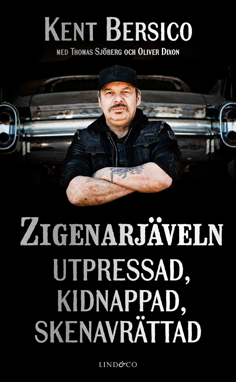 Zigenarjäveln : utpressad, kidnappad, skenavrättad