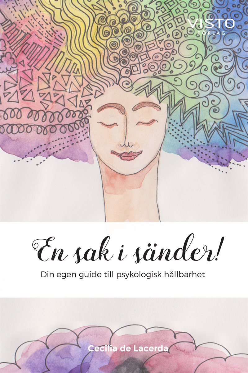 En sak i sänder! : din egen guide till psykologisk hållbarhet