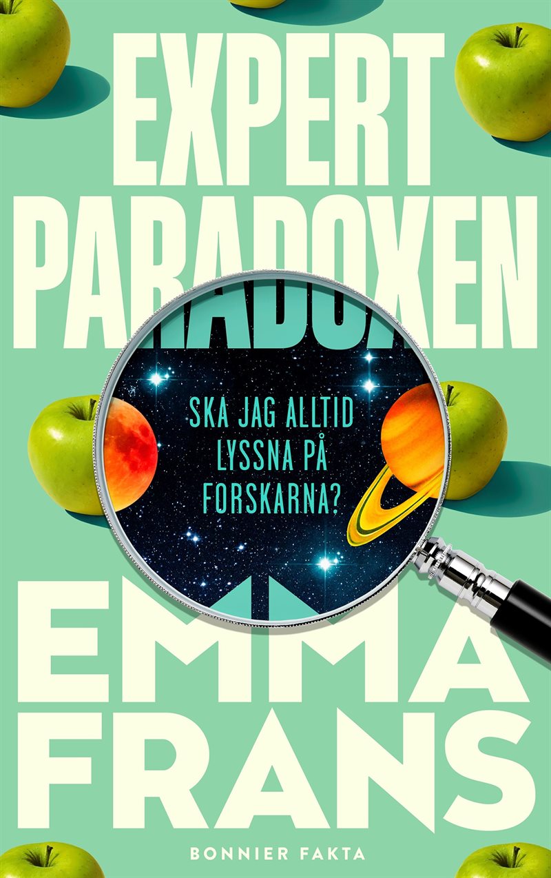 Expertparadoxen : ska jag alltid lyssna på forskarna?