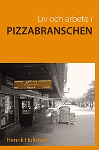 Liv och arbete i pizzabranschen