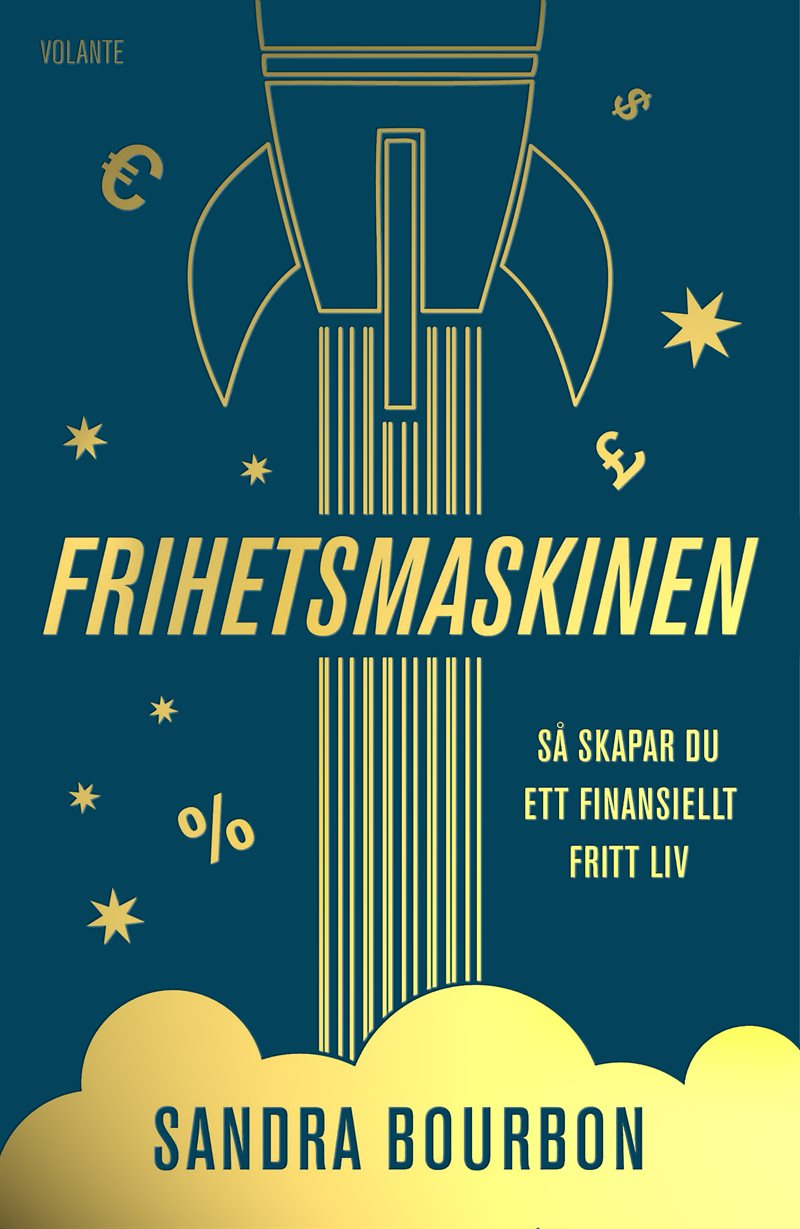 Frihetsmaskinen : så skapar du ett finansiellt fritt liv