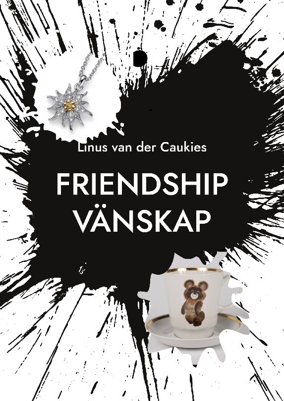 Friendship / Vänskap