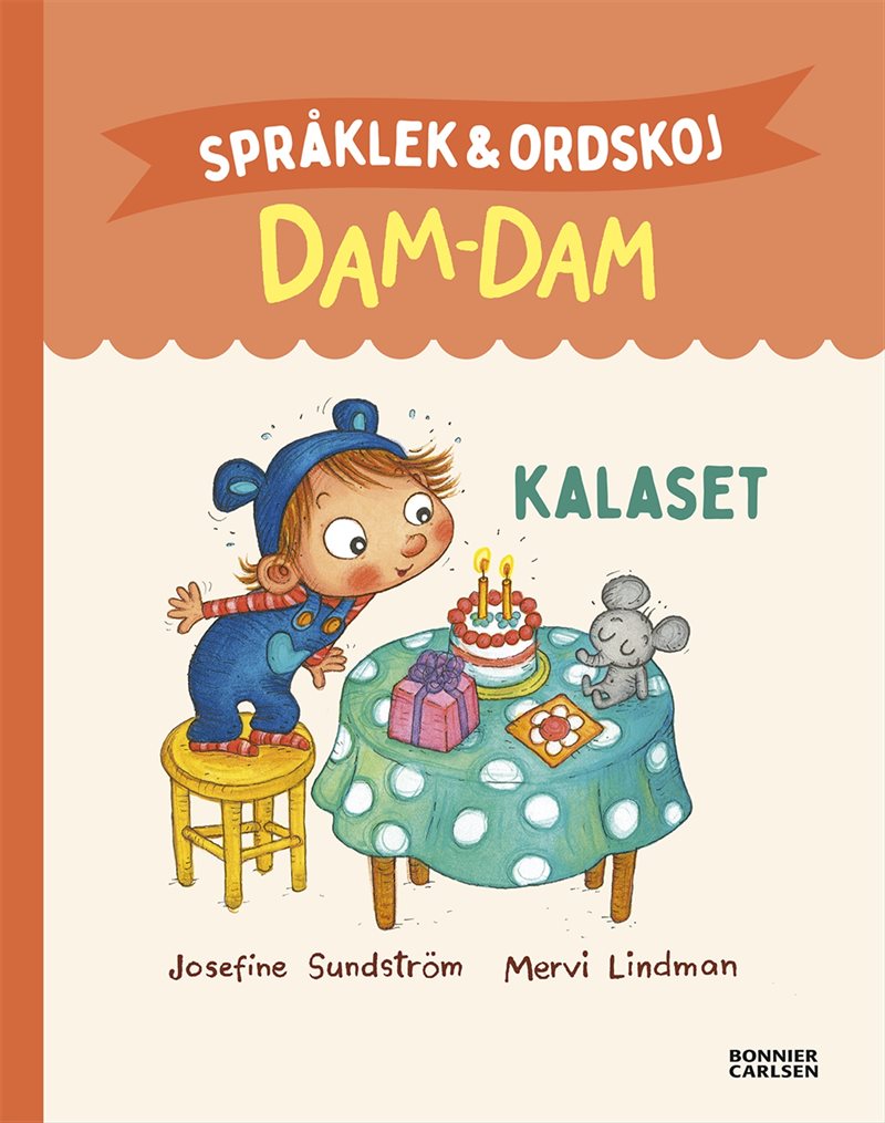 Språklek och ordskoj med Dam-Dam. Kalaset